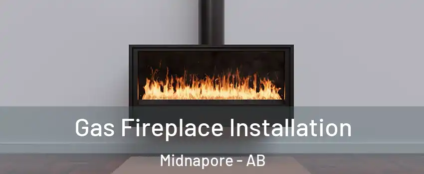 Gas Fireplace Installation Midnapore - AB