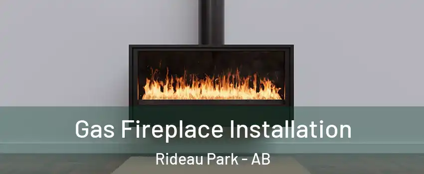  Gas Fireplace Installation Rideau Park - AB