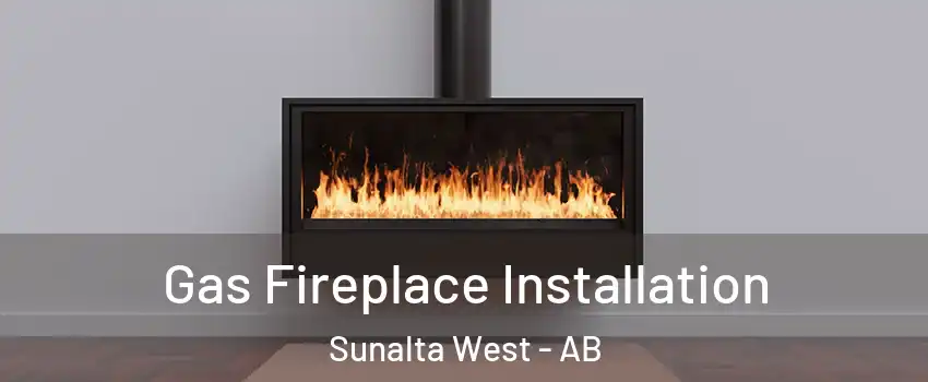  Gas Fireplace Installation Sunalta West - AB
