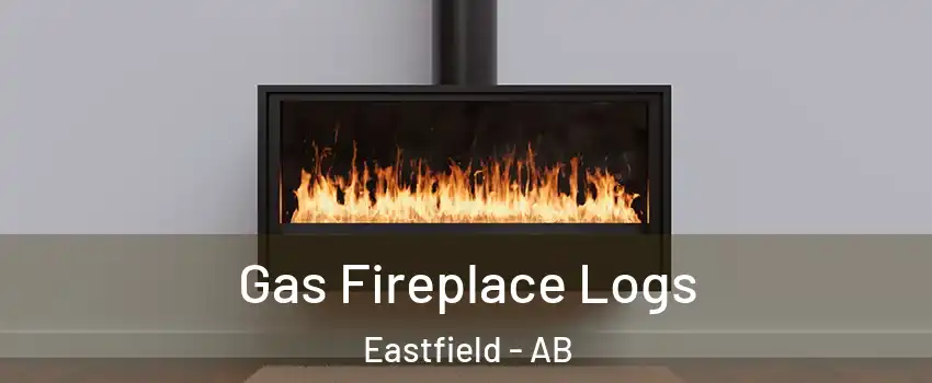  Gas Fireplace Logs Eastfield - AB