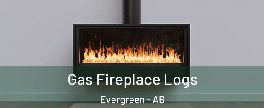  Gas Fireplace Logs Evergreen - AB