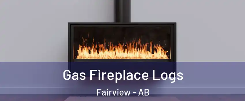 Gas Fireplace Logs Fairview - AB
