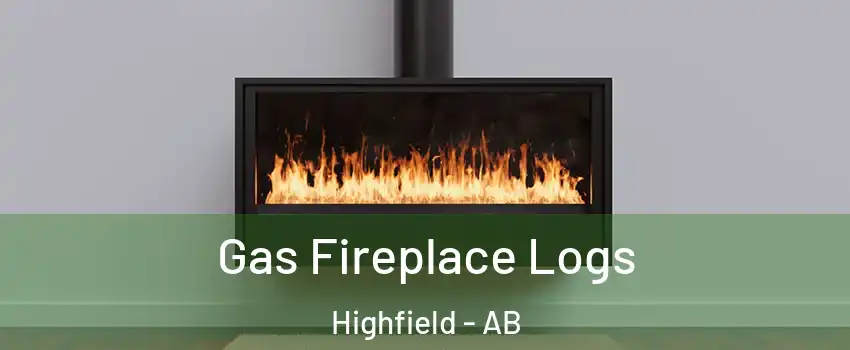  Gas Fireplace Logs Highfield - AB