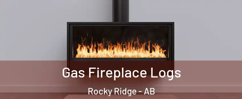  Gas Fireplace Logs Rocky Ridge - AB