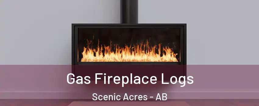  Gas Fireplace Logs Scenic Acres - AB