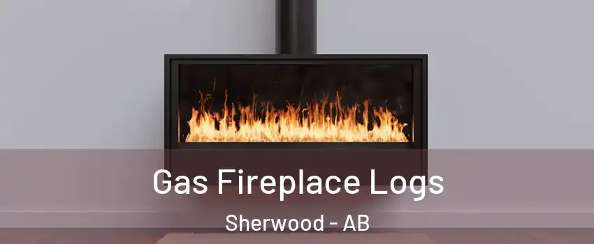  Gas Fireplace Logs Sherwood - AB