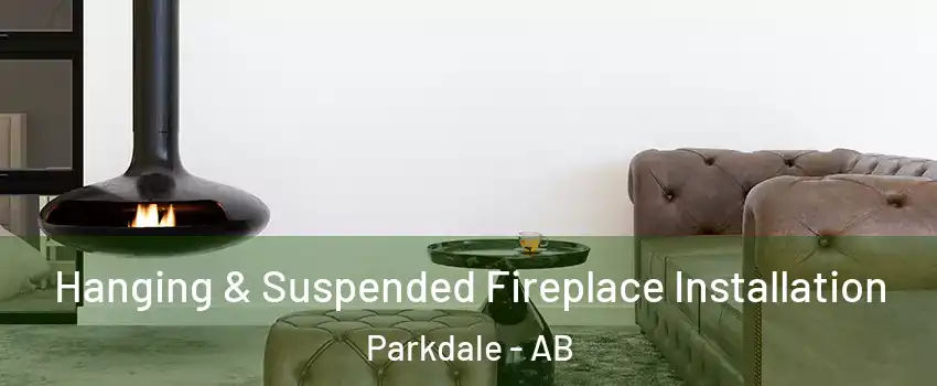  Hanging & Suspended Fireplace Installation Parkdale - AB