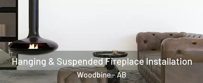  Hanging & Suspended Fireplace Installation Woodbine - AB