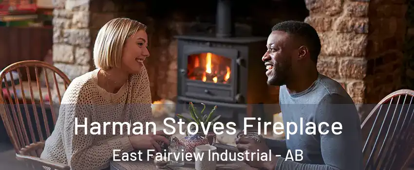  Harman Stoves Fireplace East Fairview Industrial - AB