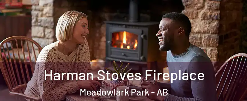  Harman Stoves Fireplace Meadowlark Park - AB