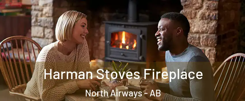  Harman Stoves Fireplace North Airways - AB