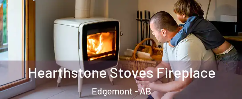  Hearthstone Stoves Fireplace Edgemont - AB