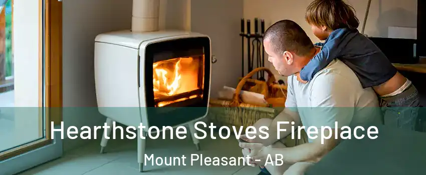  Hearthstone Stoves Fireplace Mount Pleasant - AB