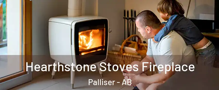  Hearthstone Stoves Fireplace Palliser - AB