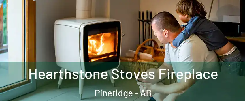  Hearthstone Stoves Fireplace Pineridge - AB