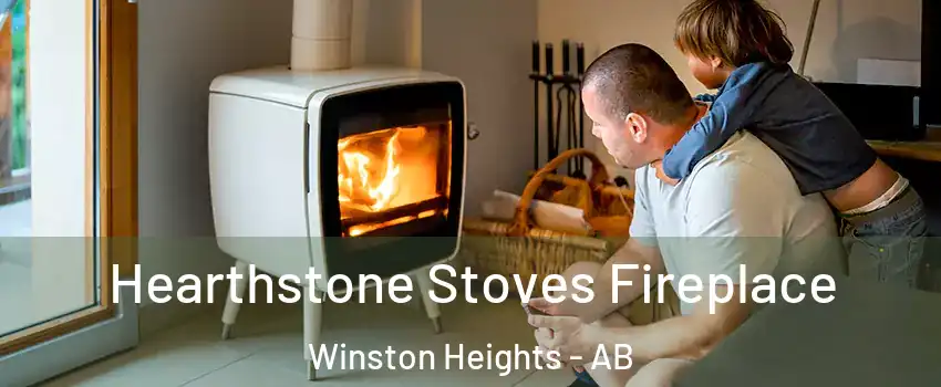  Hearthstone Stoves Fireplace Winston Heights - AB