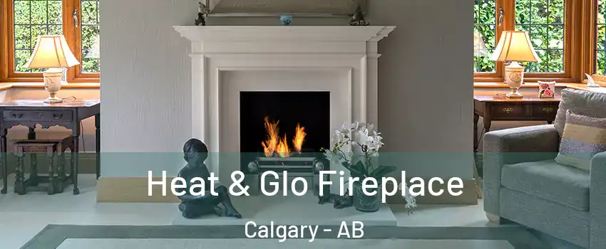  Heat & Glo Fireplace Calgary - AB