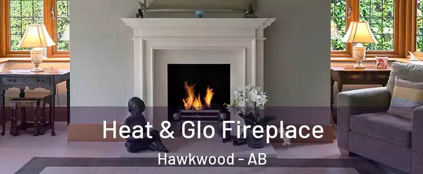  Heat & Glo Fireplace Hawkwood - AB