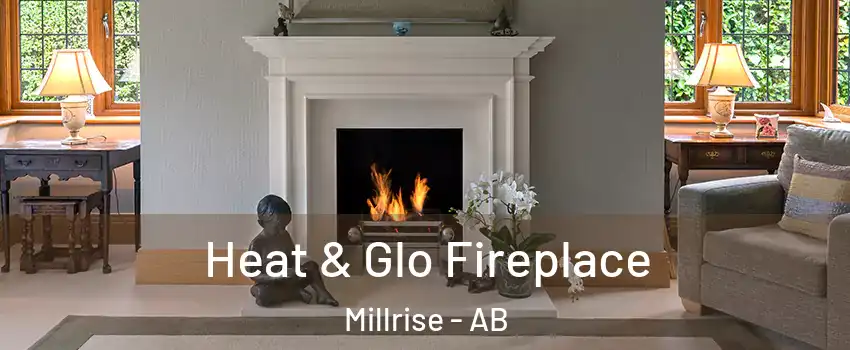  Heat & Glo Fireplace Millrise - AB