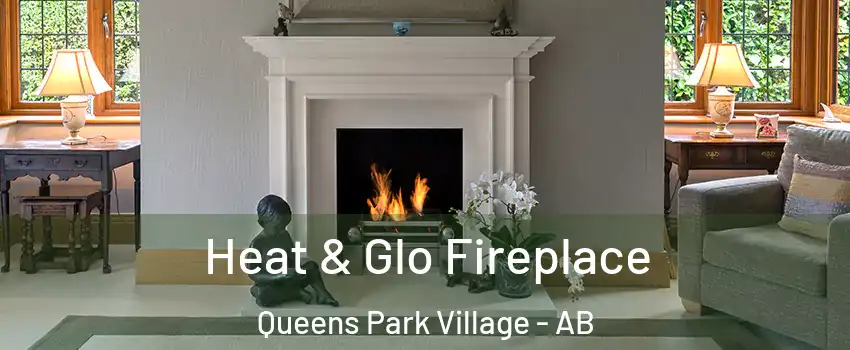  Heat & Glo Fireplace Queens Park Village - AB