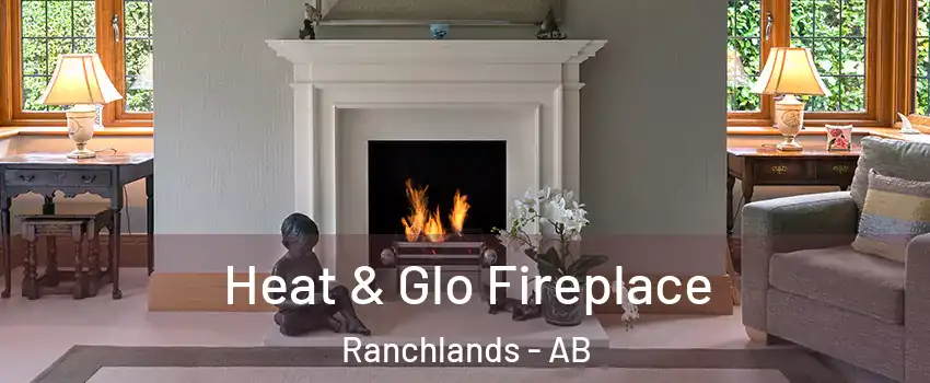  Heat & Glo Fireplace Ranchlands - AB