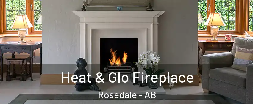  Heat & Glo Fireplace Rosedale - AB