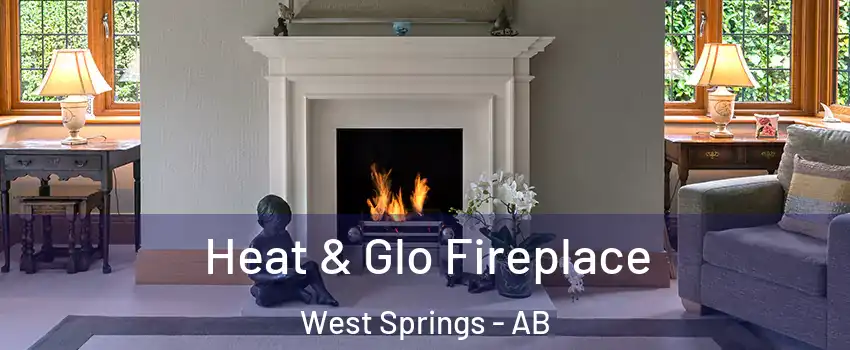  Heat & Glo Fireplace West Springs - AB