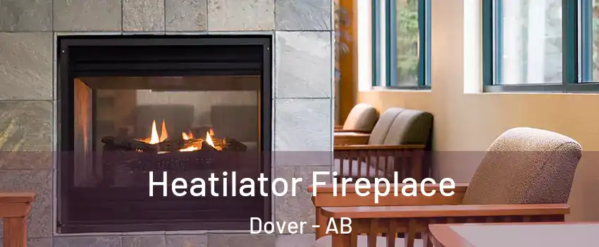  Heatilator Fireplace Dover - AB