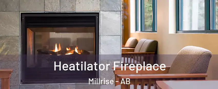  Heatilator Fireplace Millrise - AB
