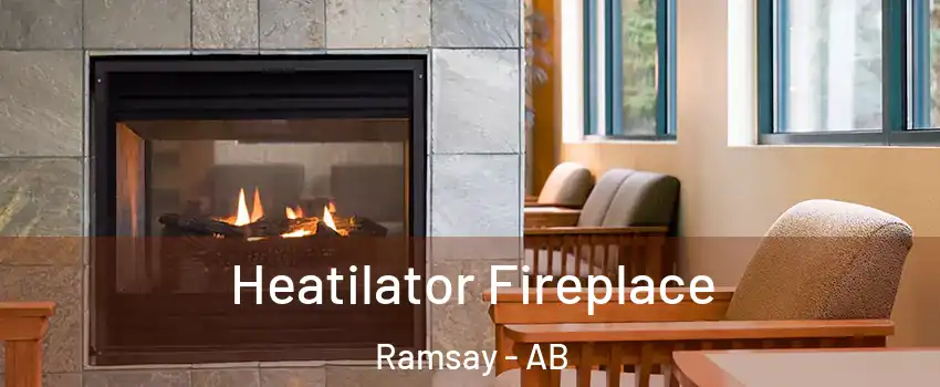 Heatilator Fireplace Ramsay - AB