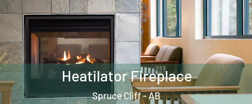  Heatilator Fireplace Spruce Cliff - AB