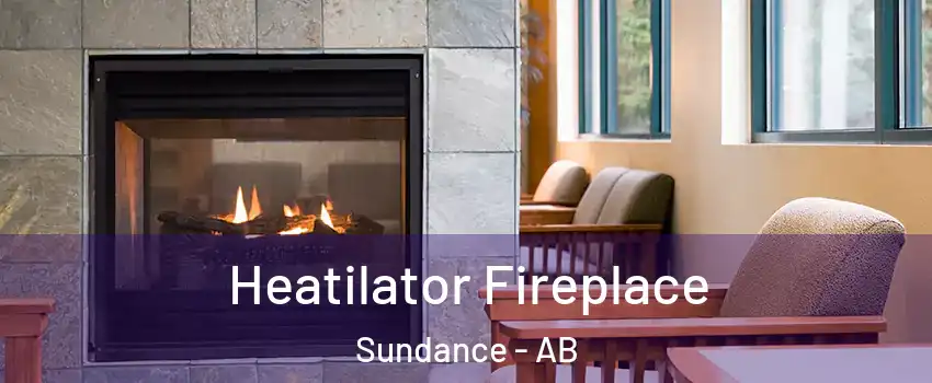  Heatilator Fireplace Sundance - AB