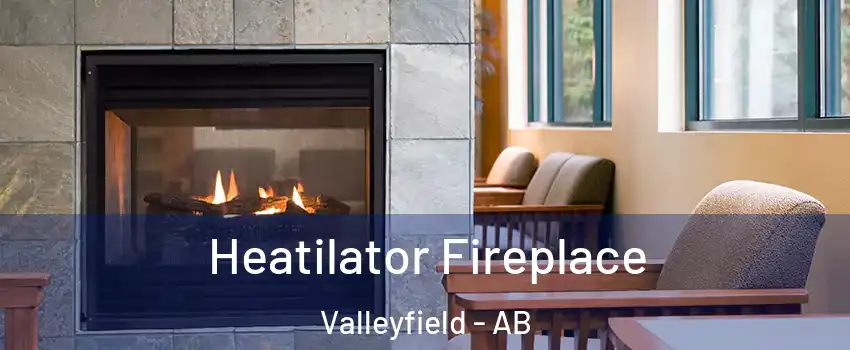  Heatilator Fireplace Valleyfield - AB