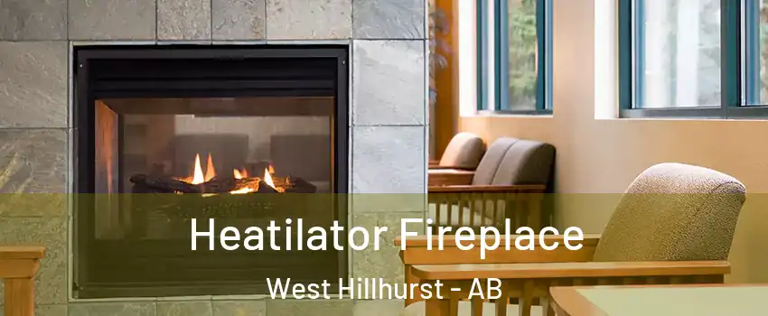  Heatilator Fireplace West Hillhurst - AB