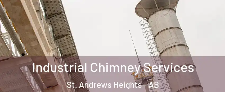  Industrial Chimney Services St. Andrews Heights - AB