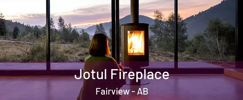  Jotul Fireplace Fairview - AB