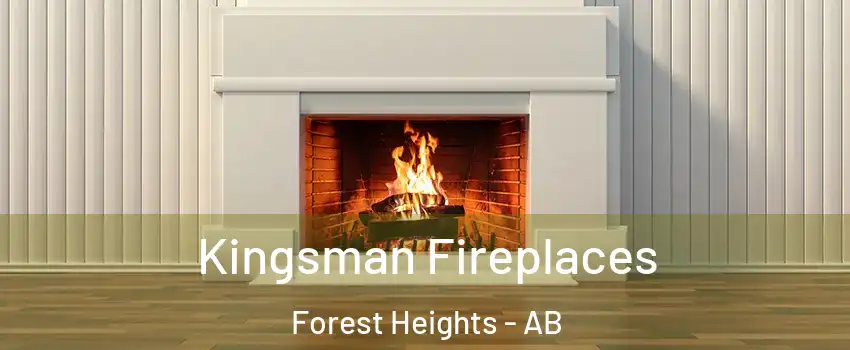  Kingsman Fireplaces Forest Heights - AB