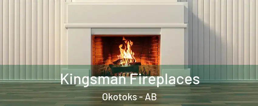  Kingsman Fireplaces Okotoks - AB