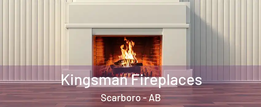  Kingsman Fireplaces Scarboro - AB