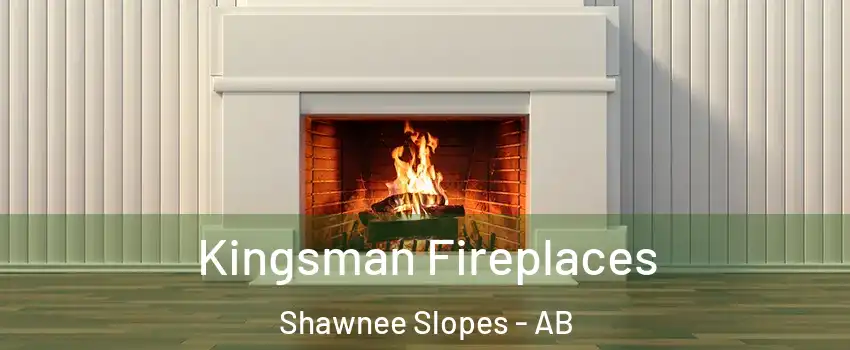  Kingsman Fireplaces Shawnee Slopes - AB