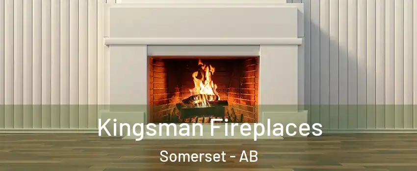  Kingsman Fireplaces Somerset - AB