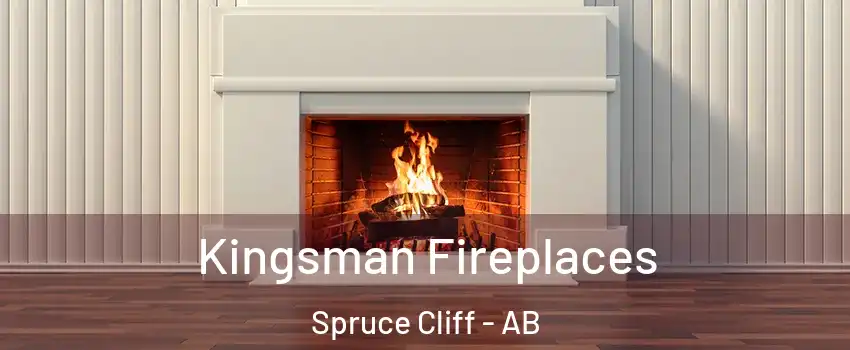  Kingsman Fireplaces Spruce Cliff - AB