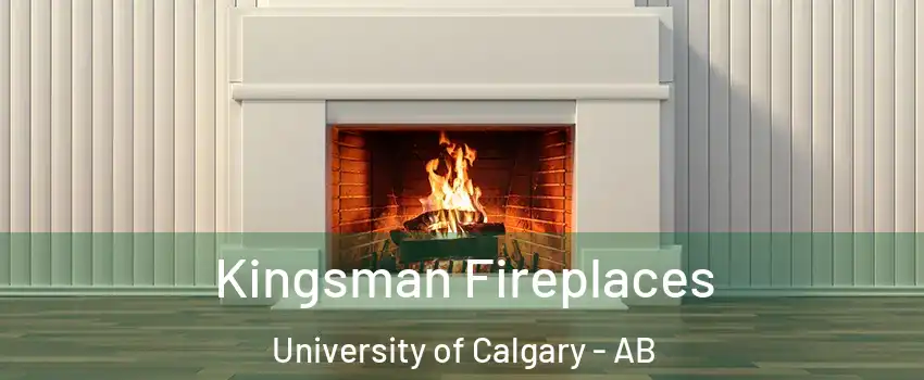  Kingsman Fireplaces University of Calgary - AB