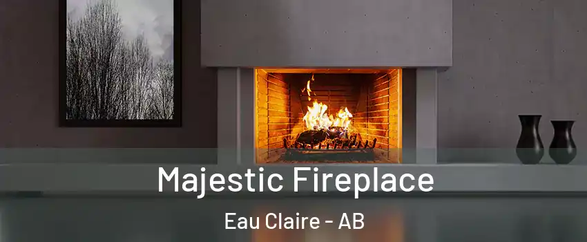  Majestic Fireplace Eau Claire - AB