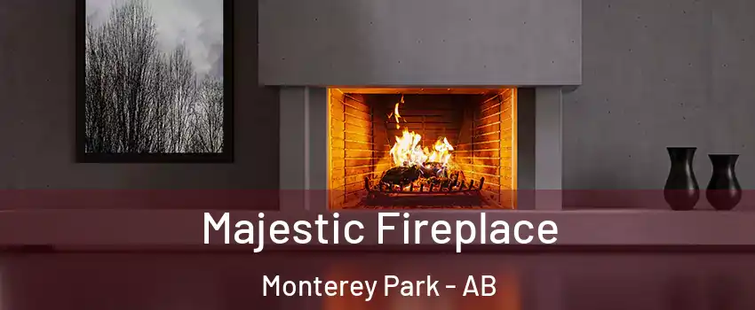  Majestic Fireplace Monterey Park - AB