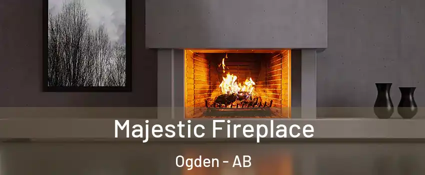  Majestic Fireplace Ogden - AB