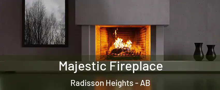  Majestic Fireplace Radisson Heights - AB