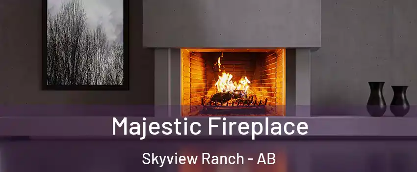  Majestic Fireplace Skyview Ranch - AB