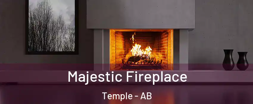  Majestic Fireplace Temple - AB