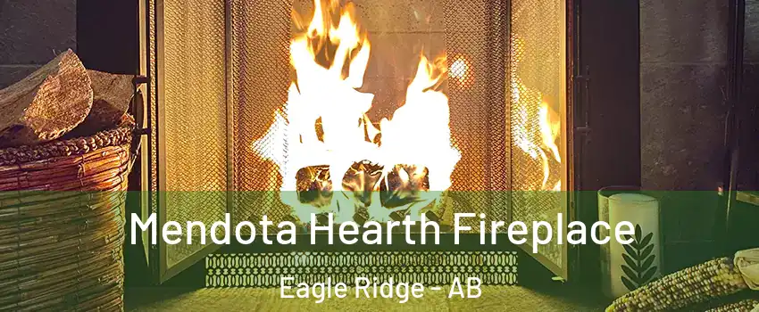  Mendota Hearth Fireplace Eagle Ridge - AB
